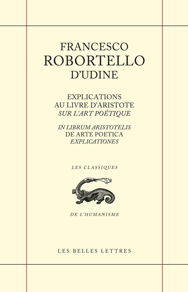 Explications au livre d'Aristote / Sur l'art poétique: In librum Aristotelis / De arte poetica explicationes