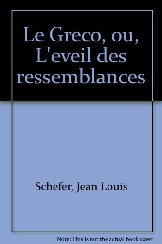 Le Greco, ou, L'éveil des ressemblances [9782876230439]