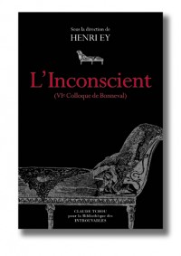 L'Inconscient : VIe colloque de Bonneval