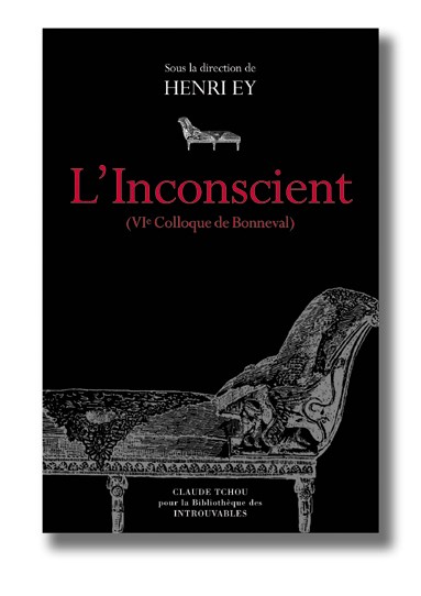 L'Inconscient : VIe colloque de Bonneval