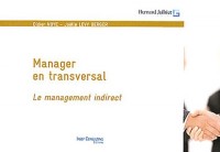 Manager en transversal : Le management indirect