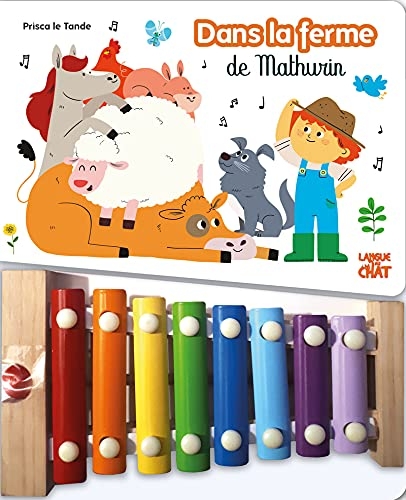 Dans la ferme de Mathurin - Livre d'éveil musical avec xylophone - Dès 3 ans