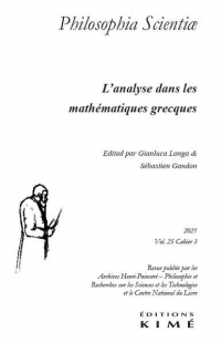 Philosophia scientiae vol.25/3: L'analyse géométrique dans les mathématiques grecques anciennes