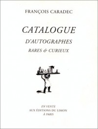 Catalogue d'autographes rares et curieux