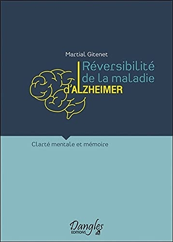 Réversibilité de la maladie d'Alzheimer - Clarté mentale et mémoire