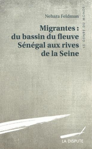 Migrantes du bassin du fleuve Sénégal aux rives de la Seine
