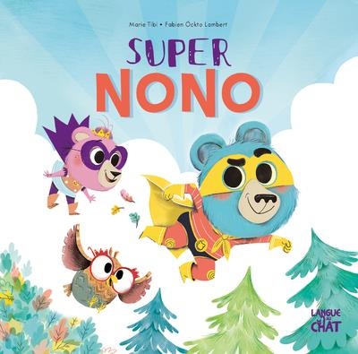 Super Nono - Dans le bois de Coin joli