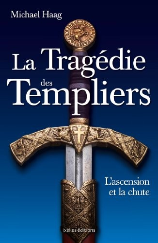 La Tragédie des Templiers