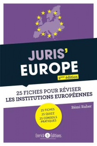 Juris'Europe : 25 fiches pour comprendre et réviser les institutions européennes