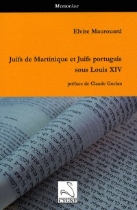 Juifs de Martinique et Juifs portugais sous Louis XIV
