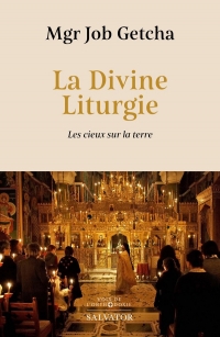 La divine liturgie - les cieux sur la terre