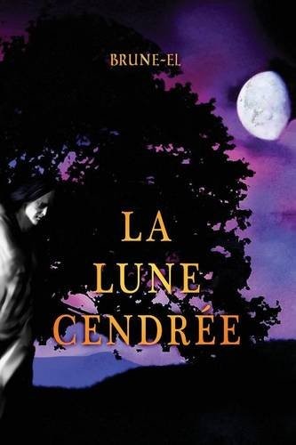 La Lune Cendree