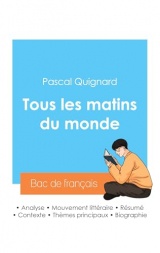 Réussir son Bac de français 2024 : Analyse de Tous les matins du monde de Pascal Quignard