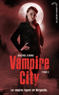 Vampire City - Tome 2 - La Nuit des Zombies