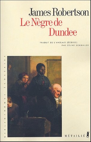 Le Nègre de Dundee