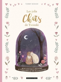 Les jolis chats de Tsoooki: 40 planches à peindre à l'aquarelle ou à colorier