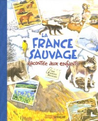 La France sauvage racontée aux enfants