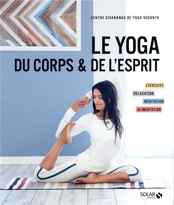 LE YOGA DU CORPS ET DE l'ESPRIT
