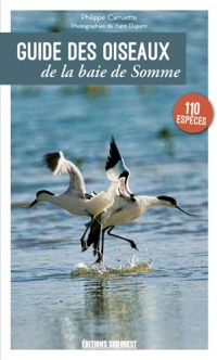 Guide des oiseaux de la baie de Somme : 110 espèces