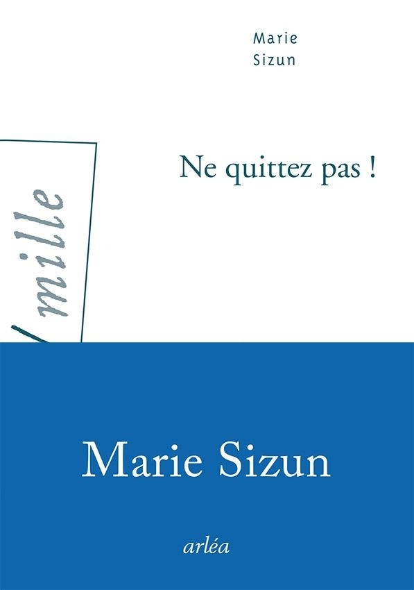 Ne quittez pas !