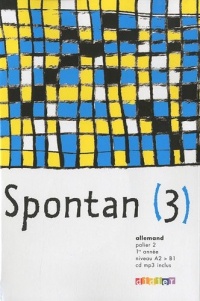 Spontan 3 palier 2-1re année LV1/LV2 - Livre + CD mp3