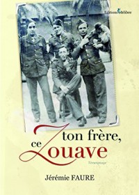 Ton Frere Ce Zouave