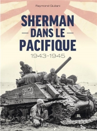 SHERMAN dans le pacifique - 1943 - 1945