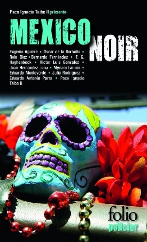Mexico Noir [9782070451814]