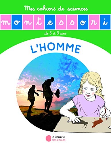 L'Histoire de l'Homme - Mon Cahier de Sciences
