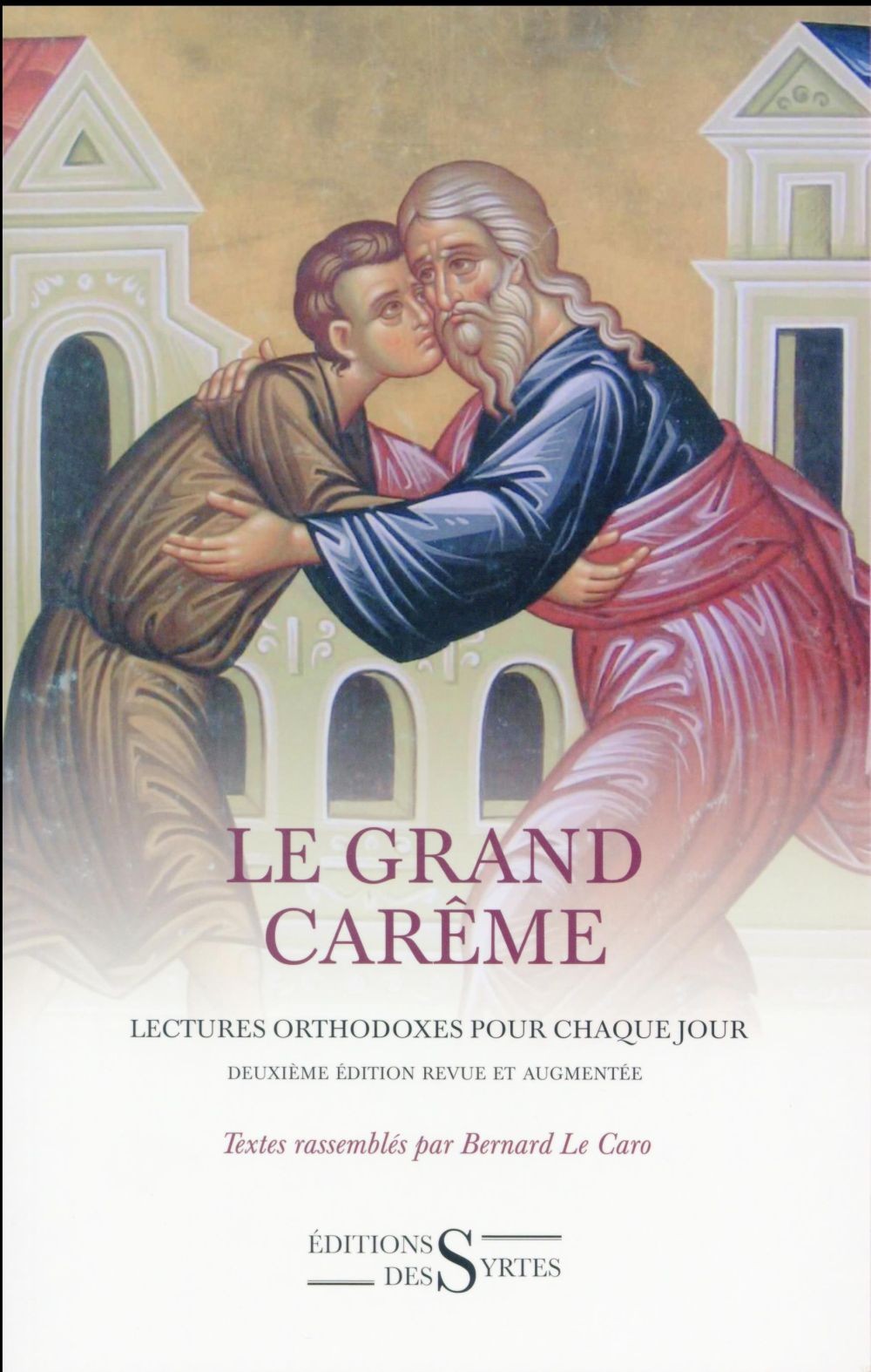 Le grand carême : Lectures orthodoxes pour chaque jour