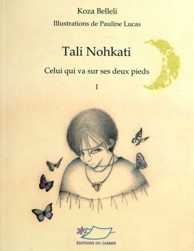 Tali Nohkati : Celui qui va sur ses deux pieds Tome 1