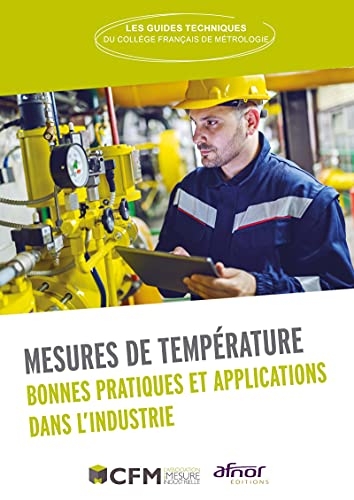 Mesures de température: Bonnes pratiques et applications dans l'industrie
