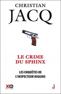 Les enquêtes de l'inspecteur Higgins - tome 18 Le crime du sphinx (18)