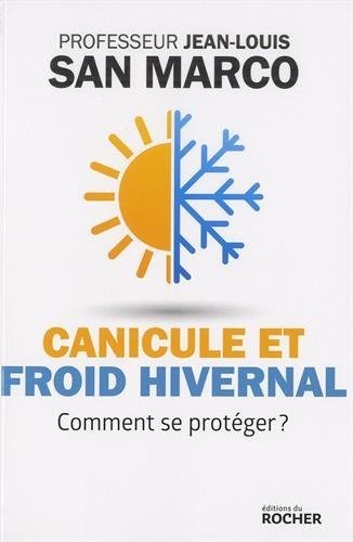 Canicule et froid hivernal: Comment se protéger ?