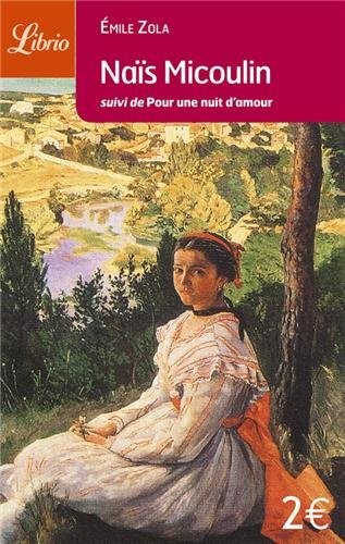 Naïs Micoulin suivi de Pour une nuit d'amour