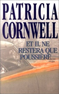 Et il ne restera que poussière.