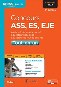 Concours ASS, ES, EJE (Assistant de service social, Éducateur spécialisé, Éducateur de jeunes enfants) - Tout-en-un - Concours 2016
