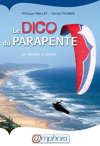 Le dico du parapente : De Abatée à Zéroter