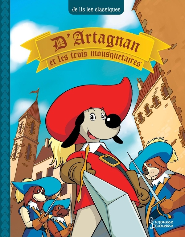 D'Artagnan et les 3 mousquetaires: Je lis les classiques