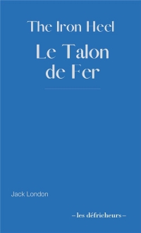 The Iron Heel: Le Talon de Fer
