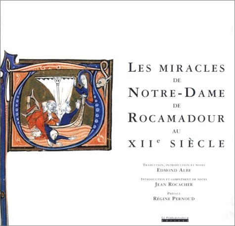 Les miracles de Notre-Dame de Rocamadour au XIIe siècle