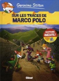 Geronimo Stilton - Tome 03: Sur les traces de Marco Polo