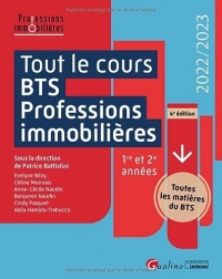 Tout le cours BTS Professions immobilières: Toutes les matières des 2 années de cours constituant le BTS en un seul volume