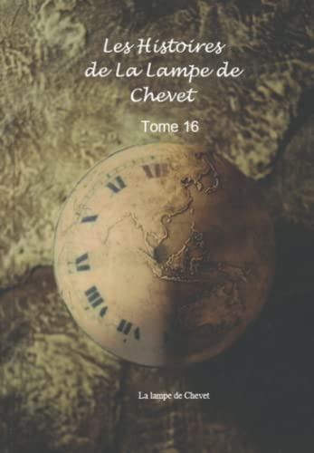 Les Histoires de La Lampe de Chevet: Tome 16