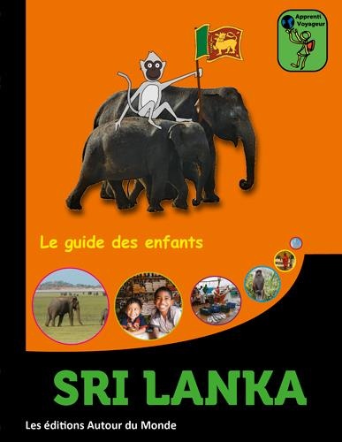Sri Lanka : Le guide des enfants