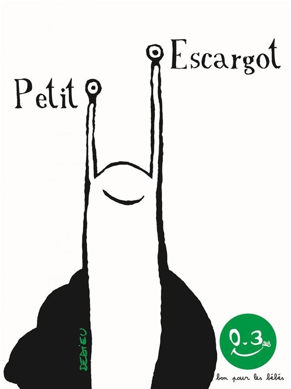 Petit Escargot - Bon pour les bébés