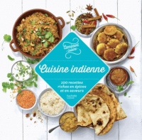 100 recettes Cuisine Indienne