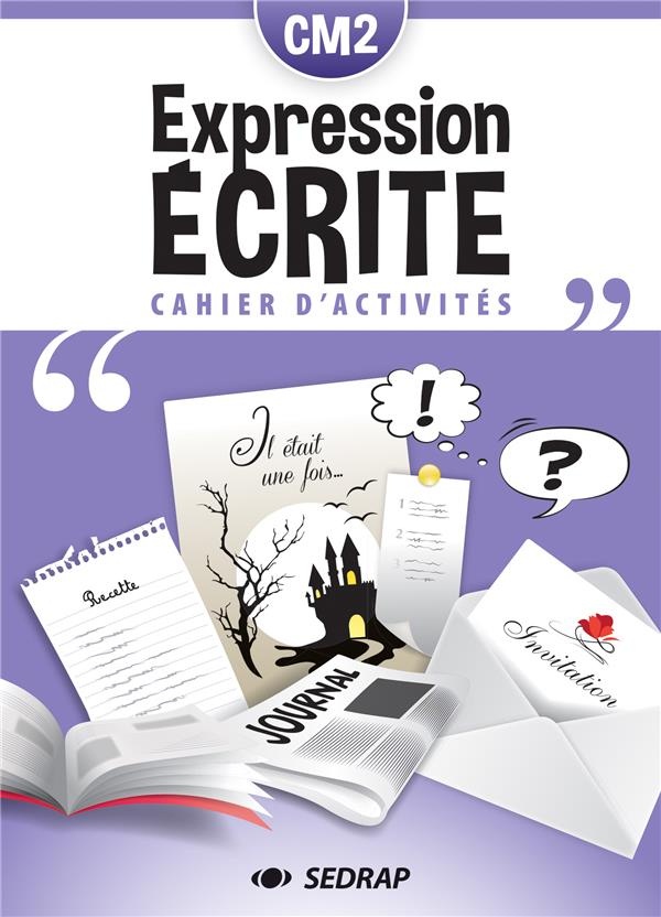 Cahier d'Expression Ecrite CM2 - l'Unité