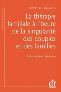 Introduction aux thérapies familiales : Une pensée, des pratiques