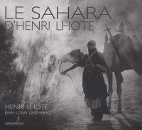 Le Sahara d'Henri Lhote